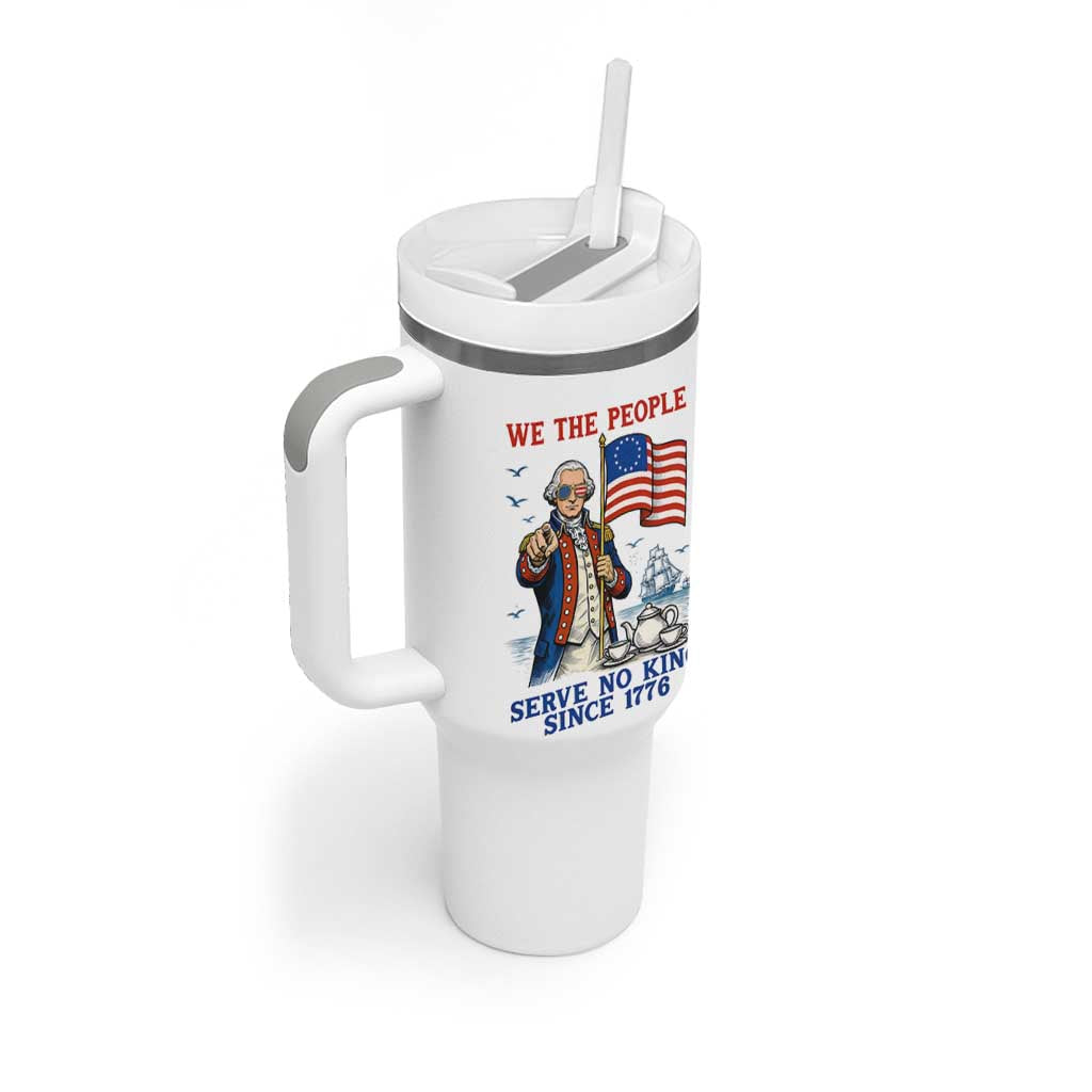 We The People Serve No Kings Tumbler With Handle Funny George Washington Protest