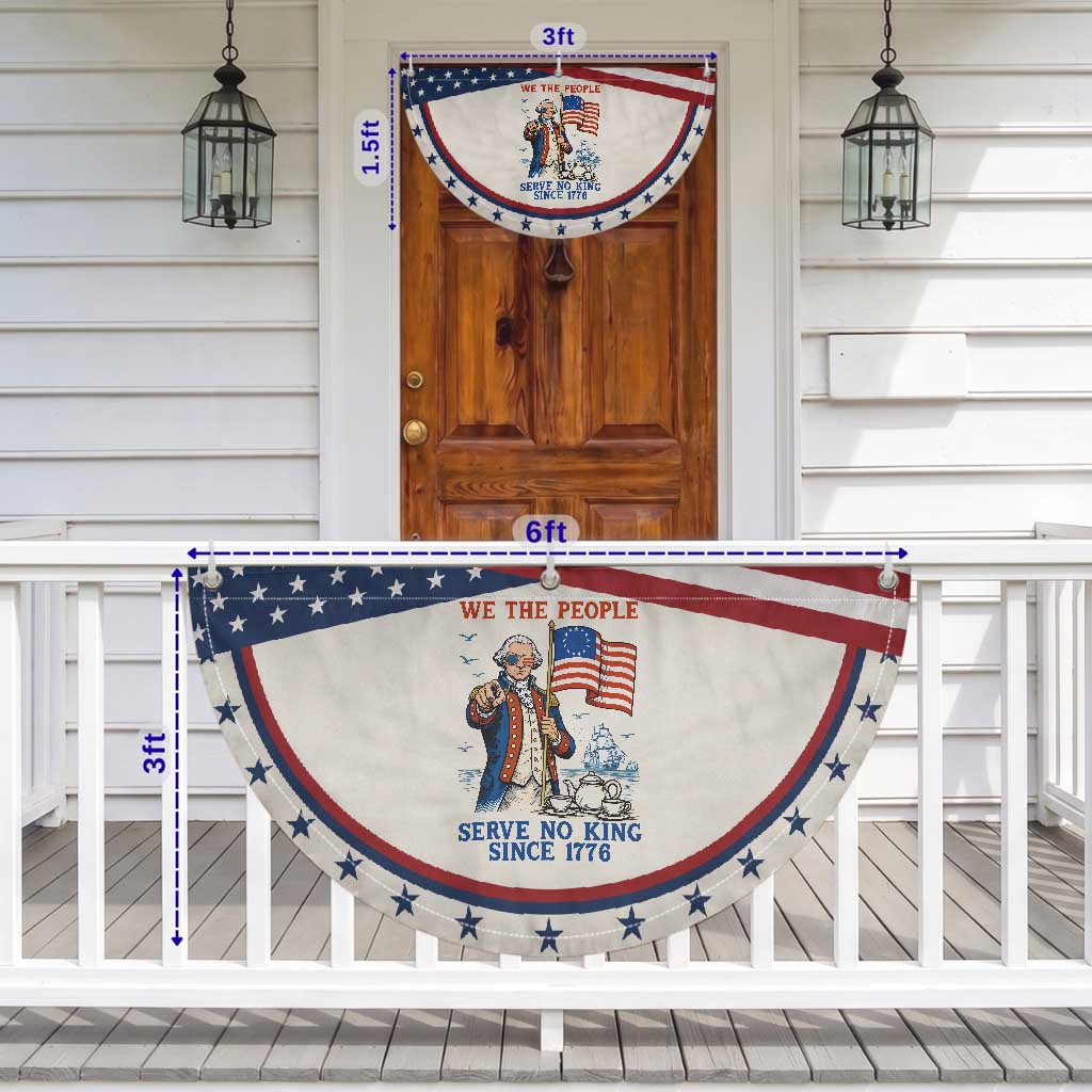 We The People Serve No Kings Patriotic Fan Flag Funny George Washington Protest