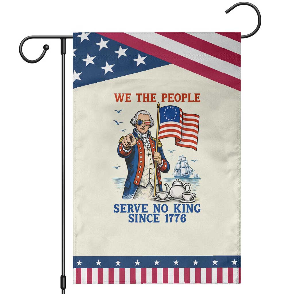 We The People Serve No Kings Garden Flag Funny George Washington Protest