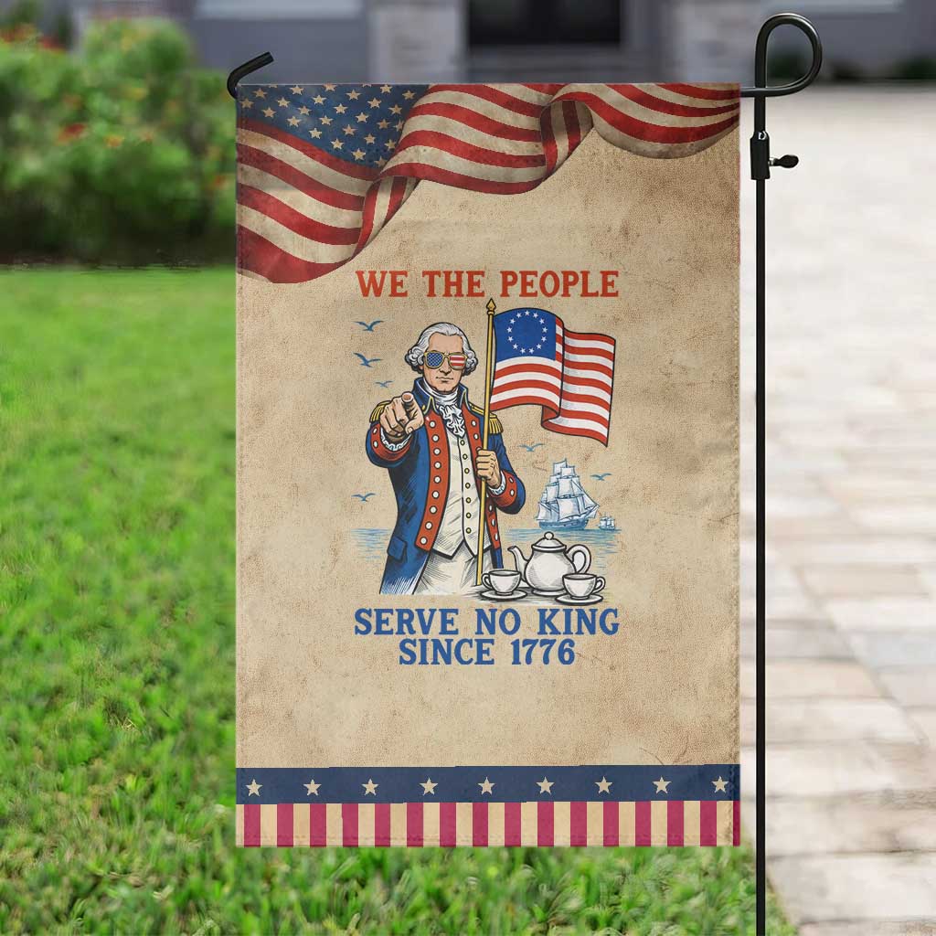 We The People Serve No Kings Garden Flag Funny George Washington Protest
