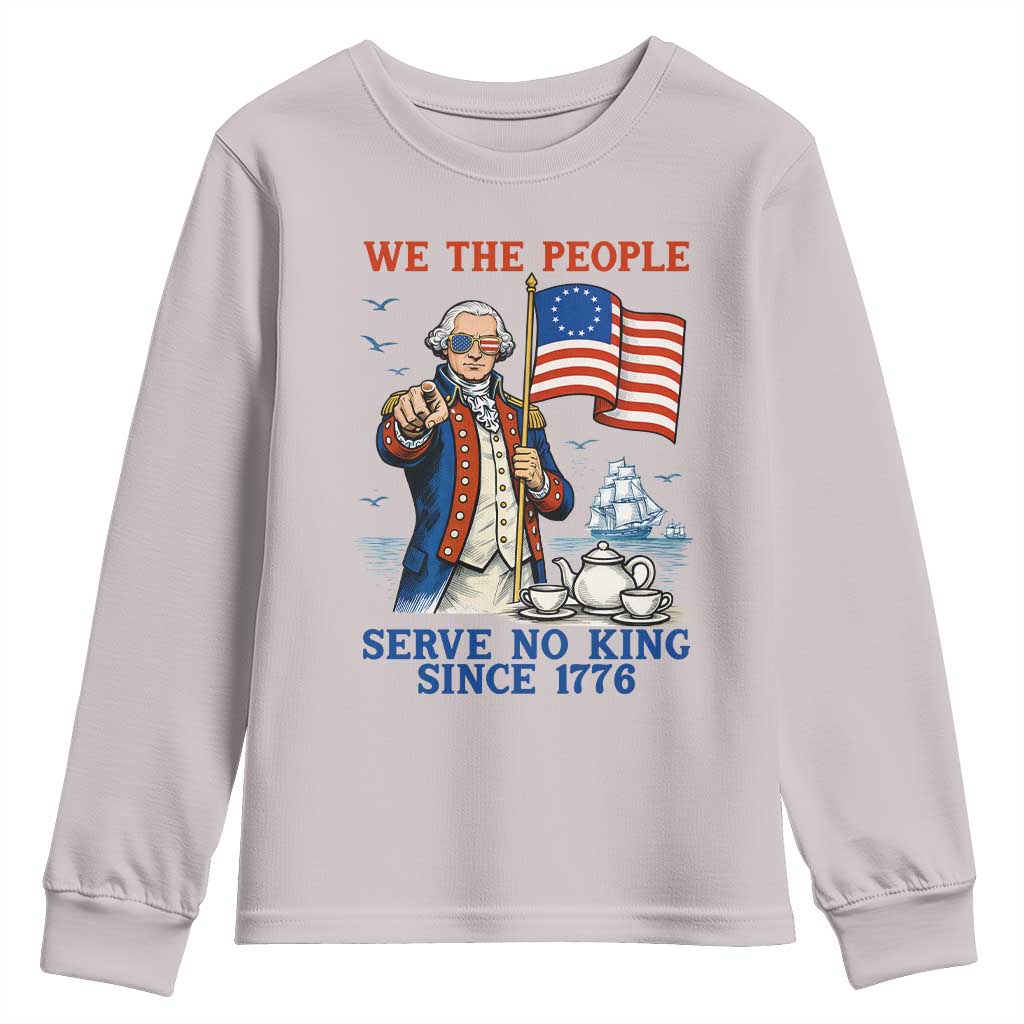 We The People Serve No Kings Youth Sweatshirt Funny George Washington Protest