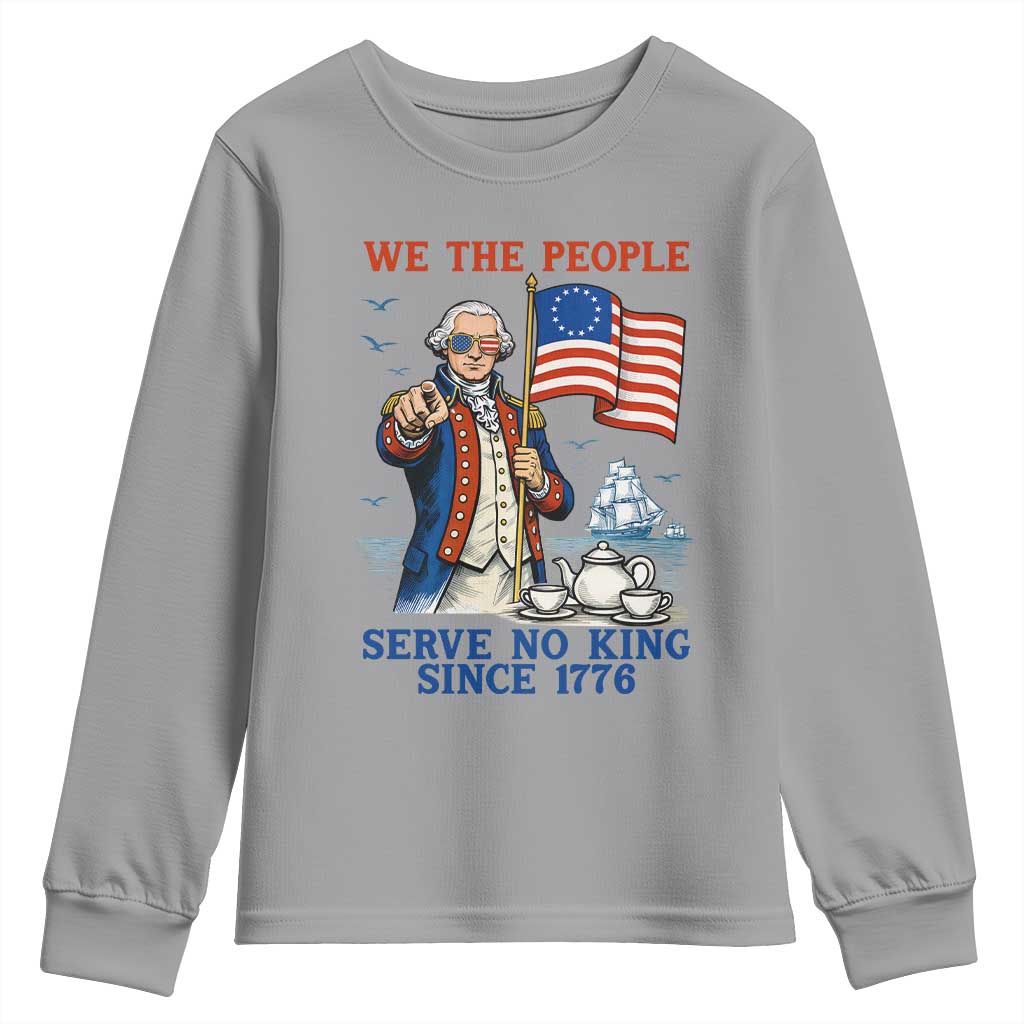 We The People Serve No Kings Youth Sweatshirt Funny George Washington Protest