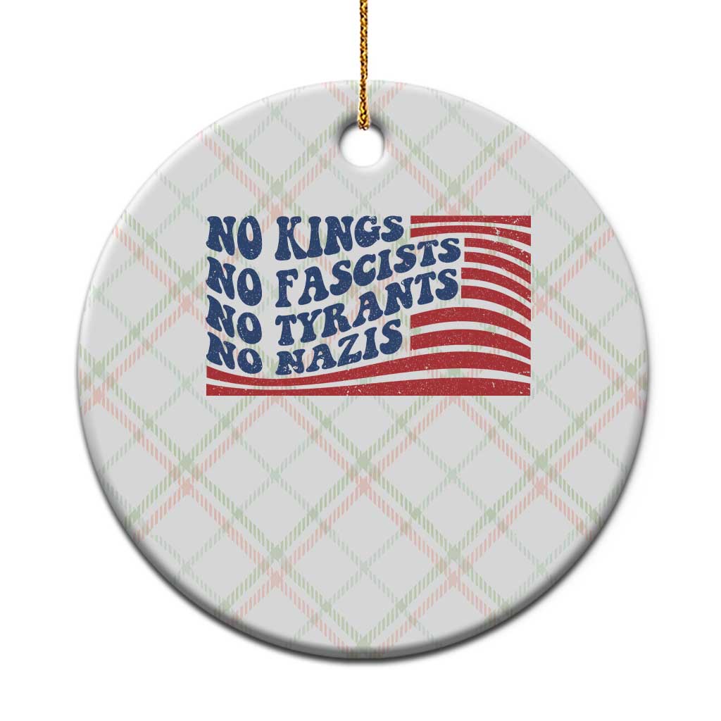 No Kings No Fascists Ceramic Ornament American Flag Patriotic Protest