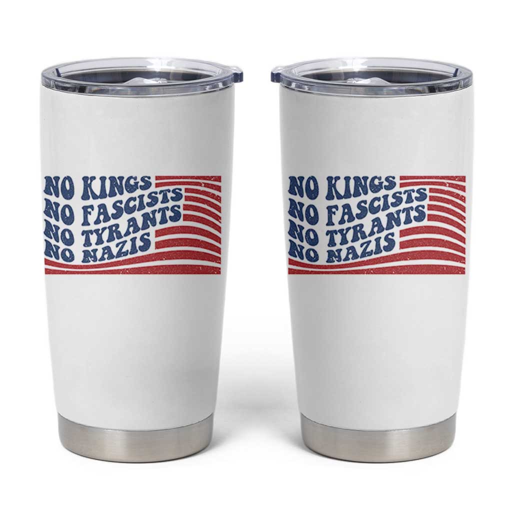 No Kings No Fascists Tumbler Cup American Flag Patriotic Protest