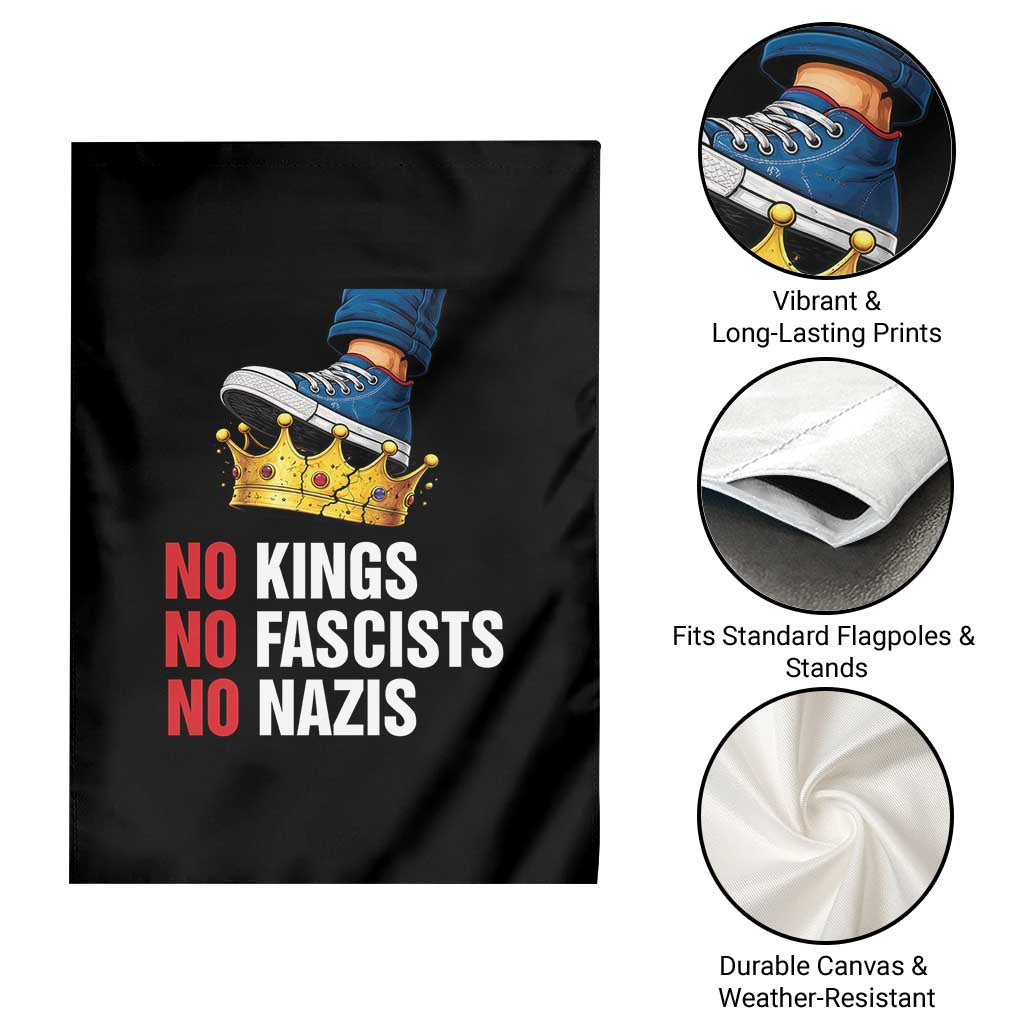 No Kings No Fascists No Nazis Garden Flag Anti Authoritarian Protest