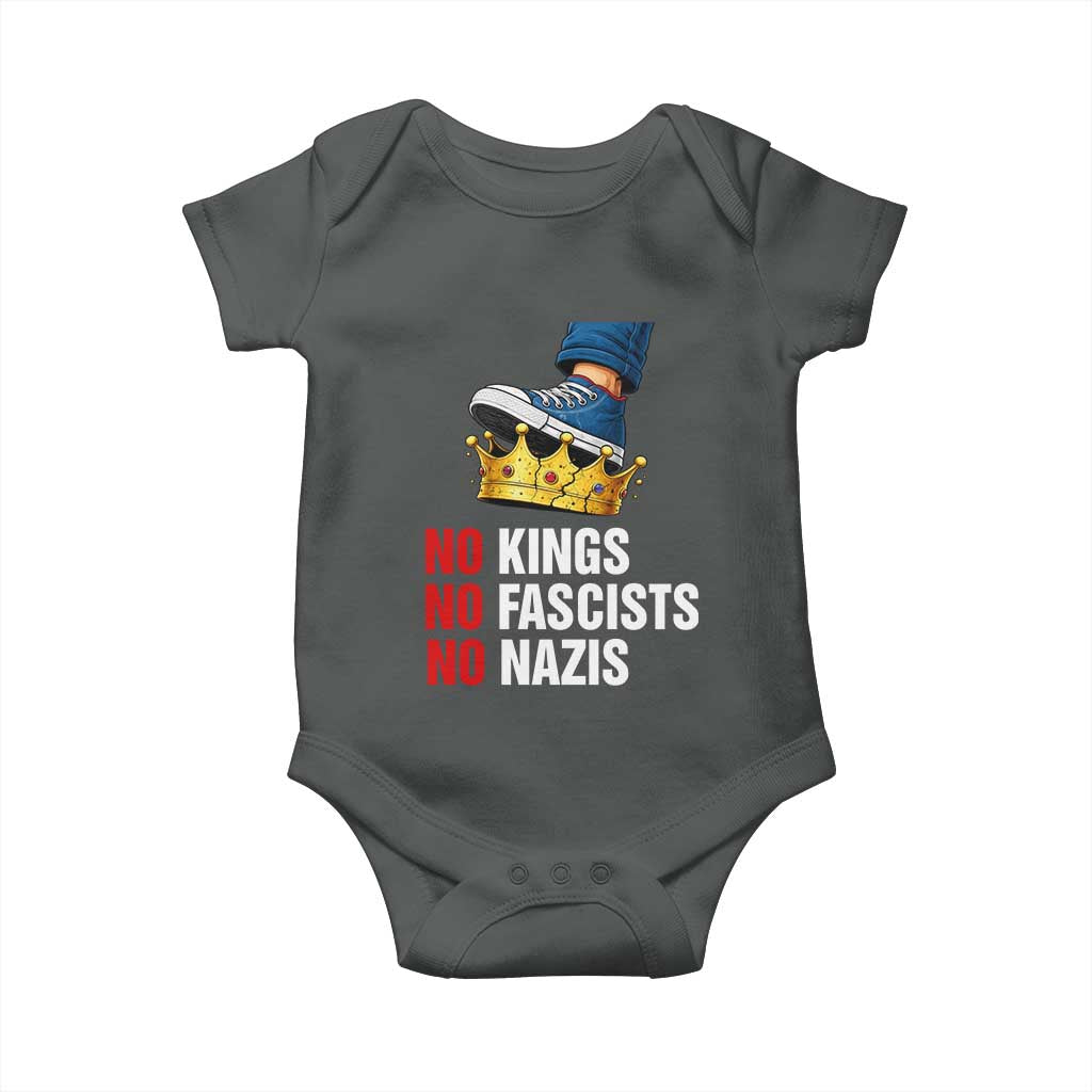 No Kings No Fascists No Nazis Baby Onesie Anti Authoritarian Protest