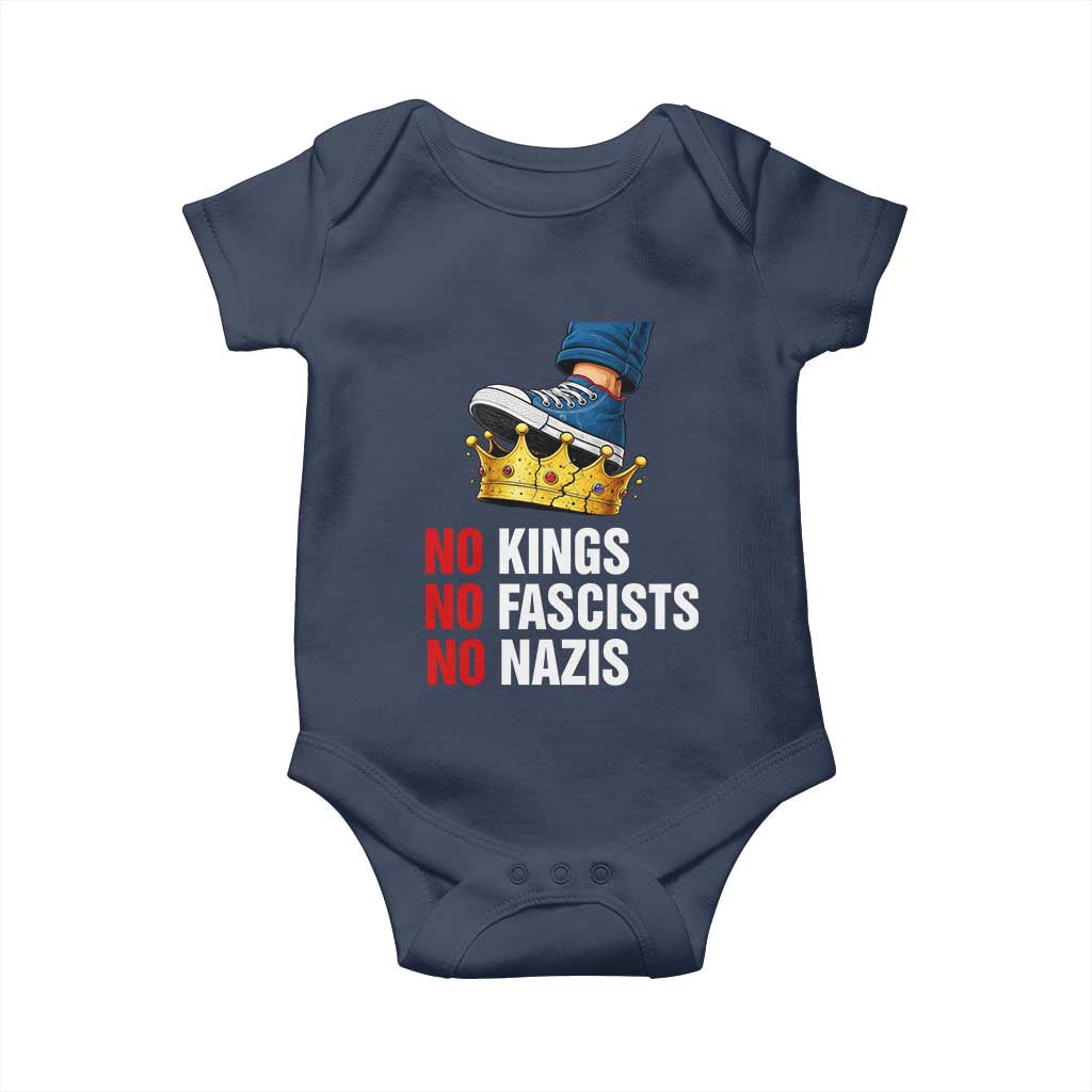 No Kings No Fascists No Nazis Baby Onesie Anti Authoritarian Protest