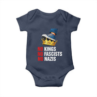 No Kings No Fascists No Nazis Baby Onesie Anti Authoritarian Protest