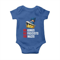 No Kings No Fascists No Nazis Baby Onesie Anti Authoritarian Protest