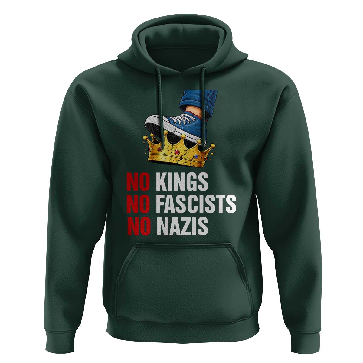No Kings No Fascists No Nazis Hoodie Anti Authoritarian Protest