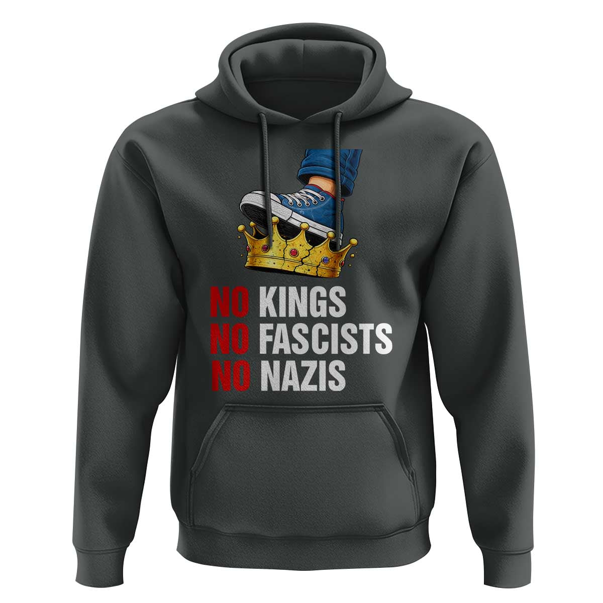 No Kings No Fascists No Nazis Hoodie Anti Authoritarian Protest