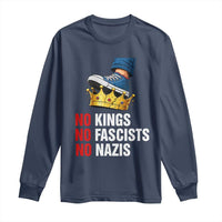 No Kings No Fascists No Nazis Long Sleeve Shirt Anti Authoritarian Protest