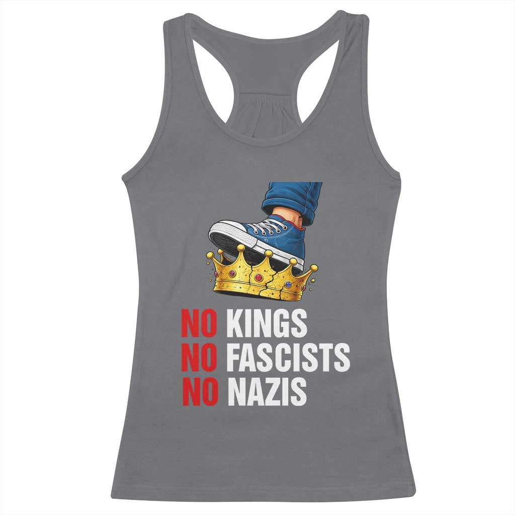 No Kings No Fascists No Nazis Racerback Tank Top Anti Authoritarian Protest