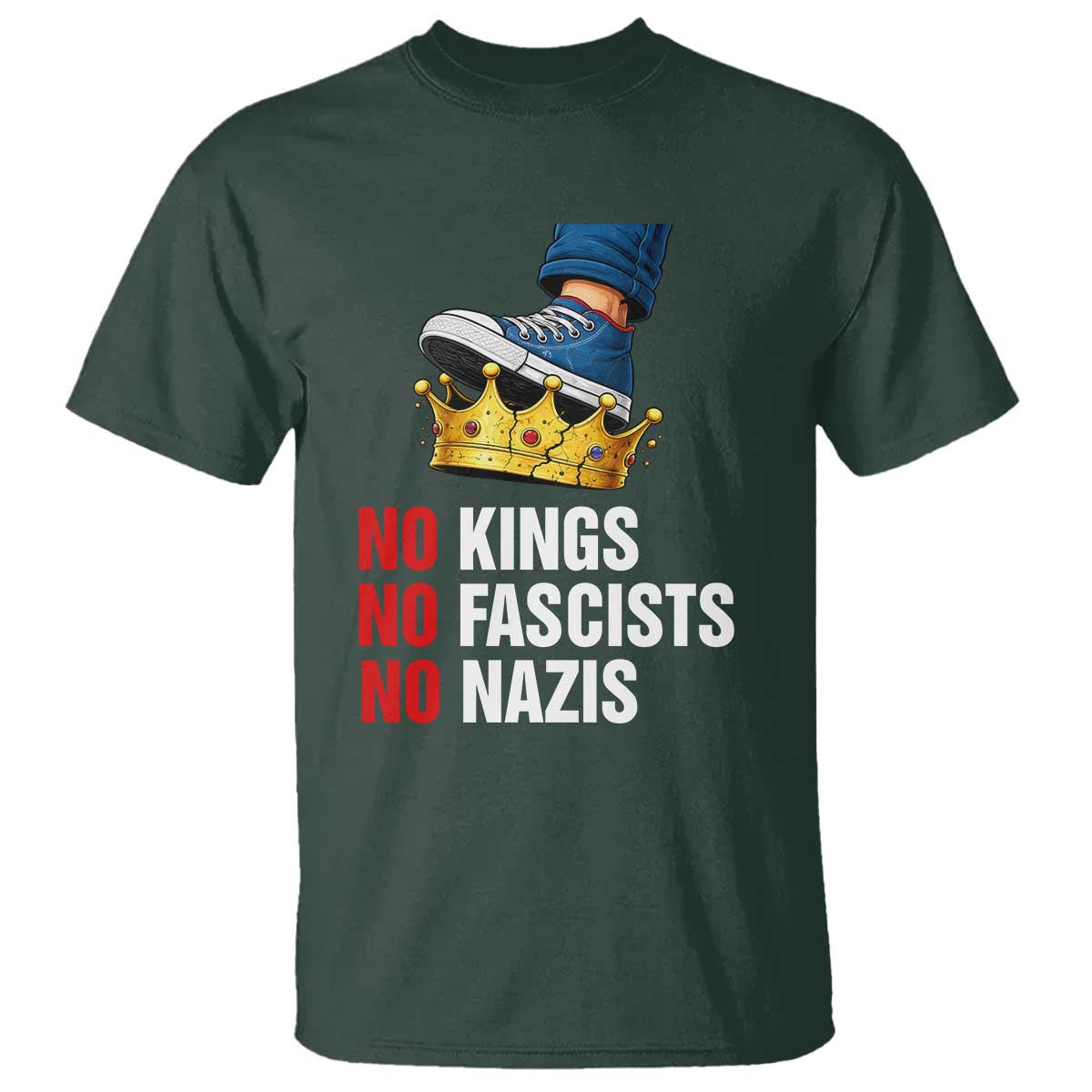 No Kings No Fascists No Nazis T Shirt Anti Authoritarian Protest