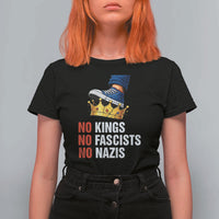 No Kings No Fascists No Nazis T Shirt For Women Anti Authoritarian Protest