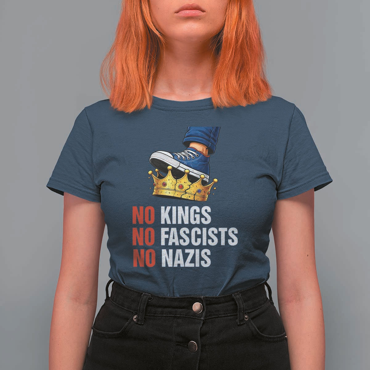 No Kings No Fascists No Nazis T Shirt For Women Anti Authoritarian Protest