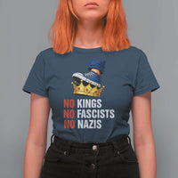 No Kings No Fascists No Nazis T Shirt For Women Anti Authoritarian Protest