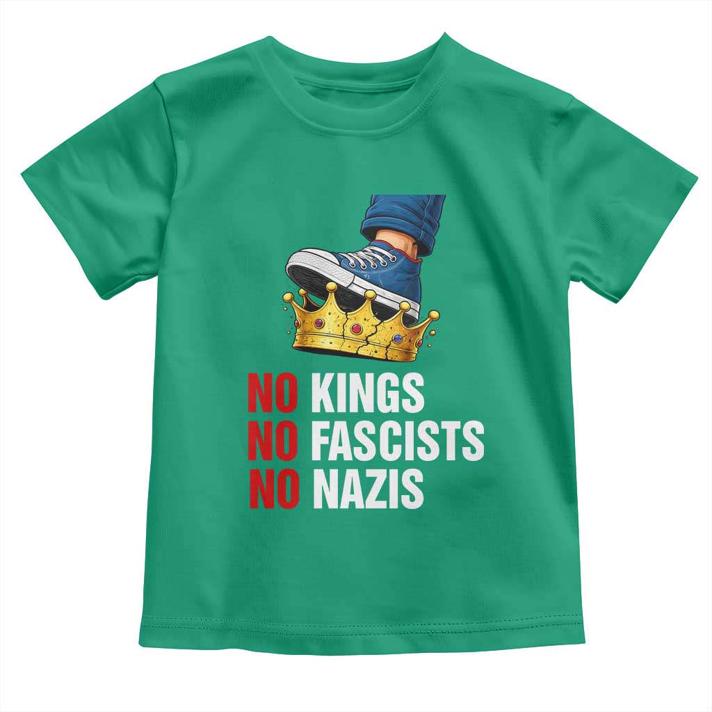 No Kings No Fascists No Nazis Toddler T Shirt Anti Authoritarian Protest