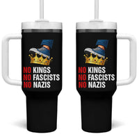 No Kings No Fascists No Nazis Tumbler With Handle Anti Authoritarian Protest