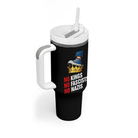 No Kings No Fascists No Nazis Tumbler With Handle Anti Authoritarian Protest