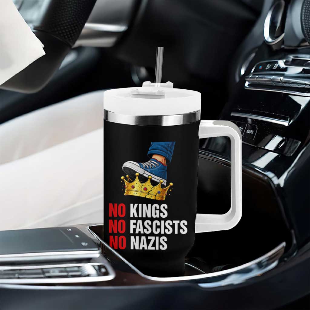 No Kings No Fascists No Nazis Tumbler With Handle Anti Authoritarian Protest