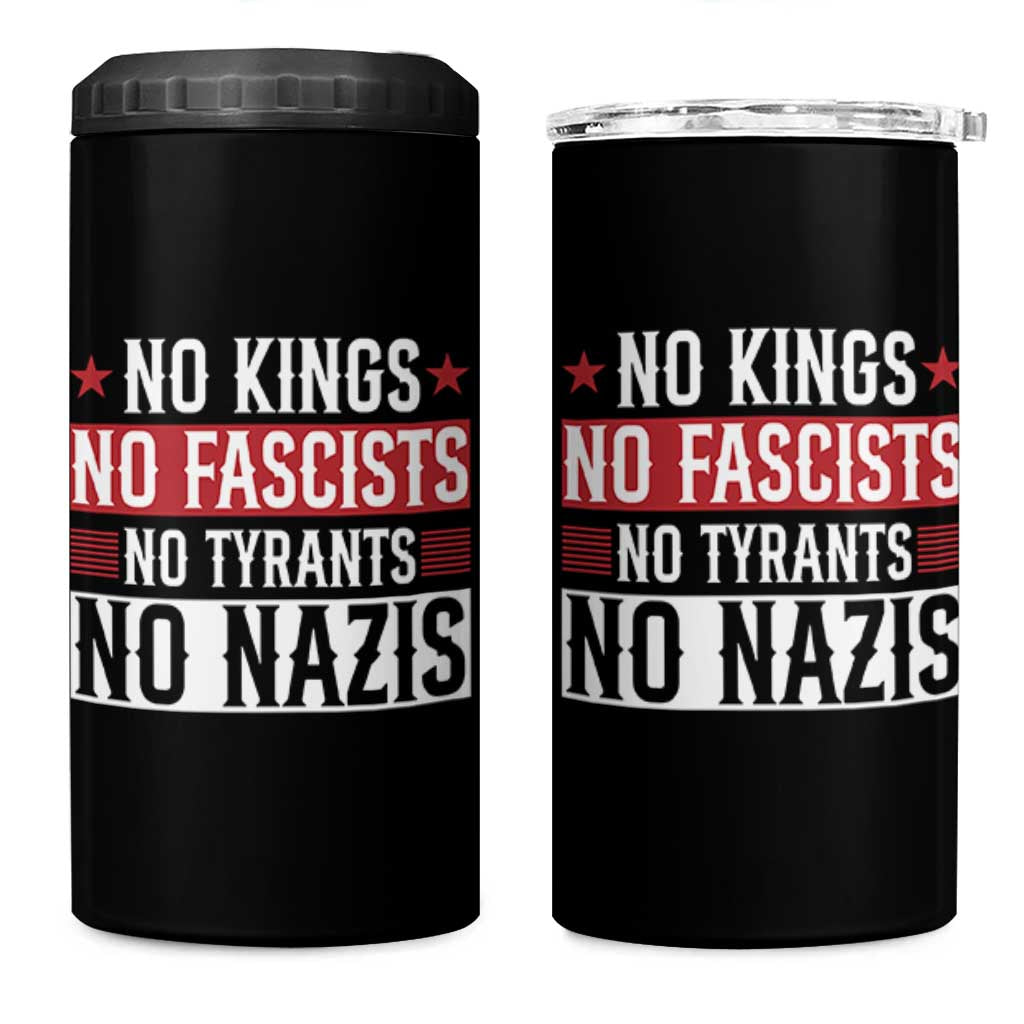 No Kings No Fascists No Nazis 4 in 1 Can Cooler Tumbler Patriotic Political