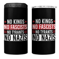 No Kings No Fascists No Nazis 4 in 1 Can Cooler Tumbler Patriotic Political