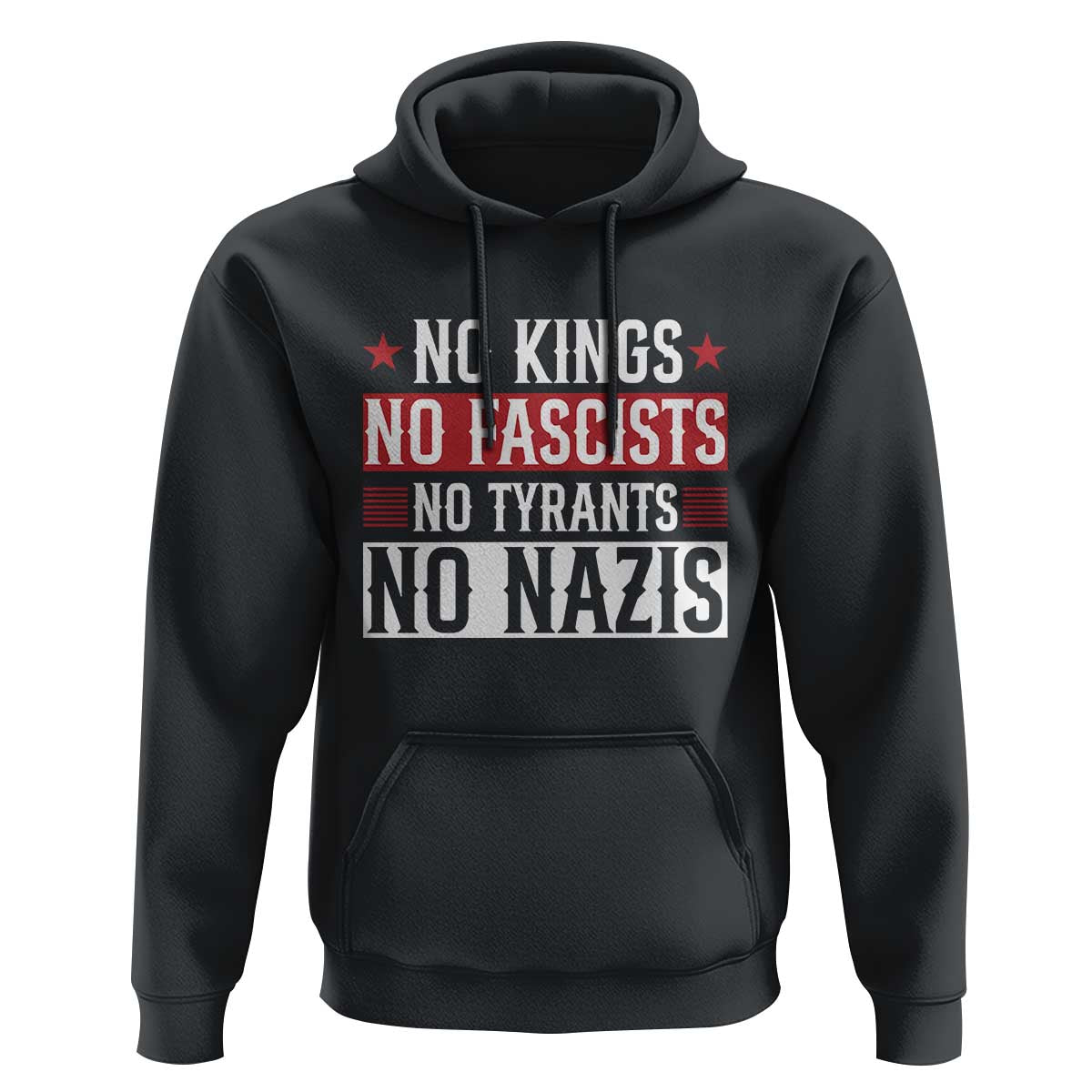No Kings No Fascists No Nazis Hoodie Patriotic Political