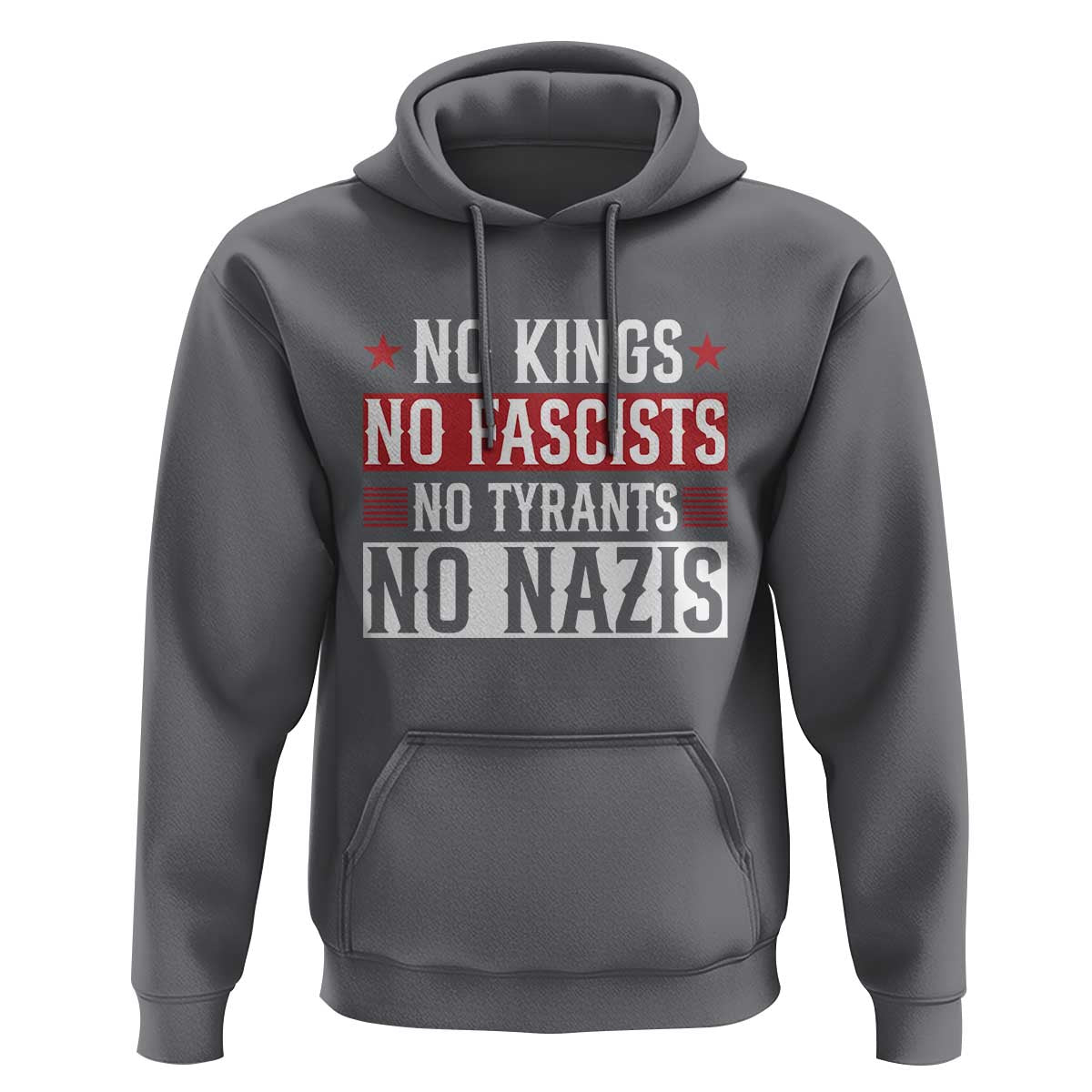 No Kings No Fascists No Nazis Hoodie Patriotic Political