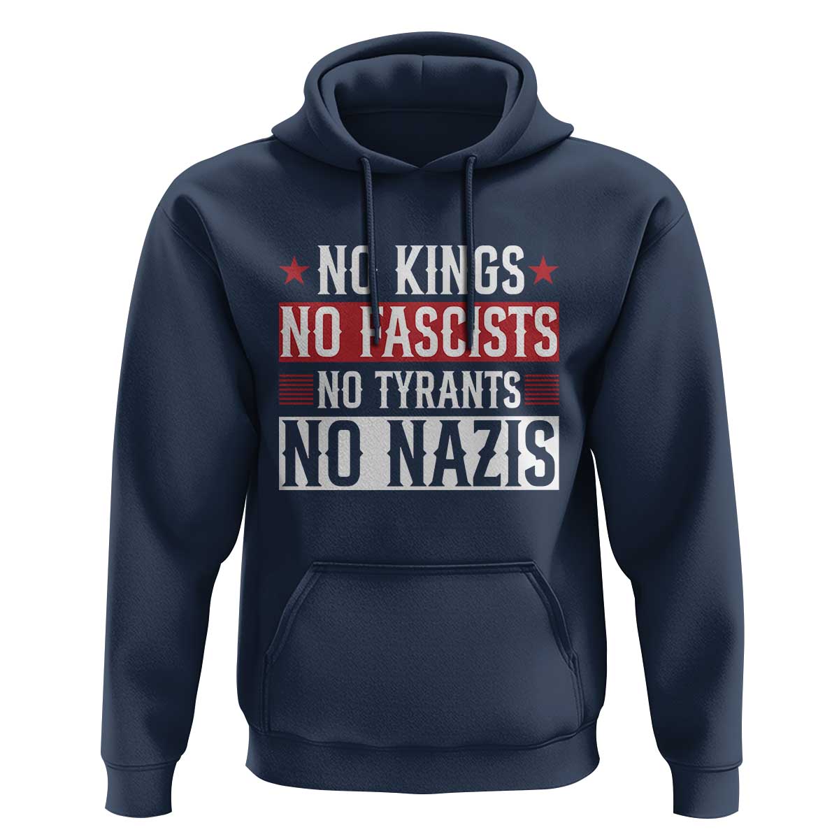 No Kings No Fascists No Nazis Hoodie Patriotic Political