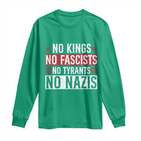 No Kings No Fascists No Nazis Long Sleeve Shirt Patriotic Political