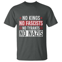 No Kings No Fascists No Nazis T Shirt Patriotic Political