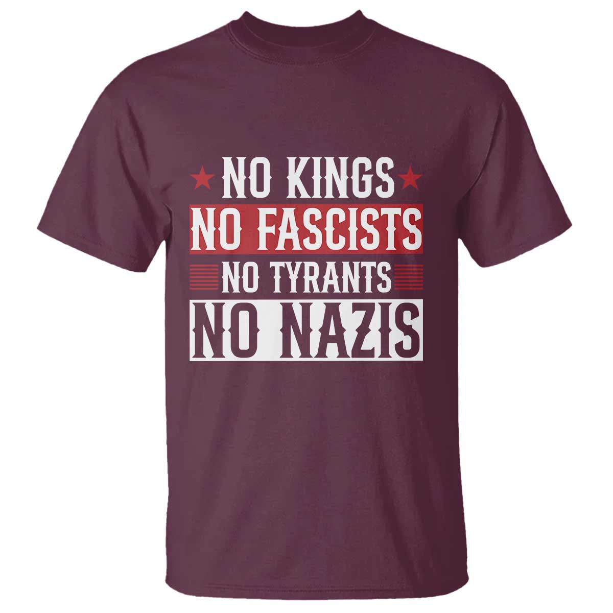 No Kings No Fascists No Nazis T Shirt Patriotic Political
