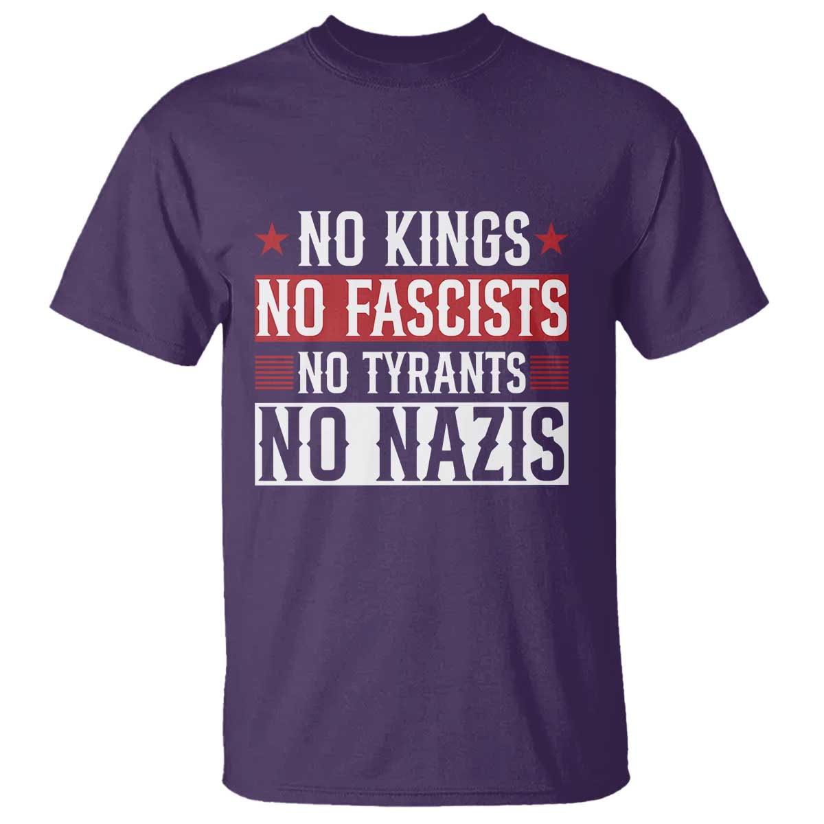 No Kings No Fascists No Nazis T Shirt Patriotic Political
