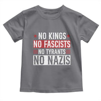 No Kings No Fascists No Nazis Toddler T Shirt Patriotic Political