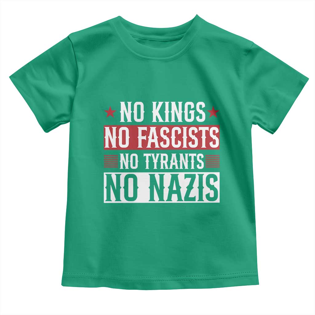 No Kings No Fascists No Nazis Toddler T Shirt Patriotic Political