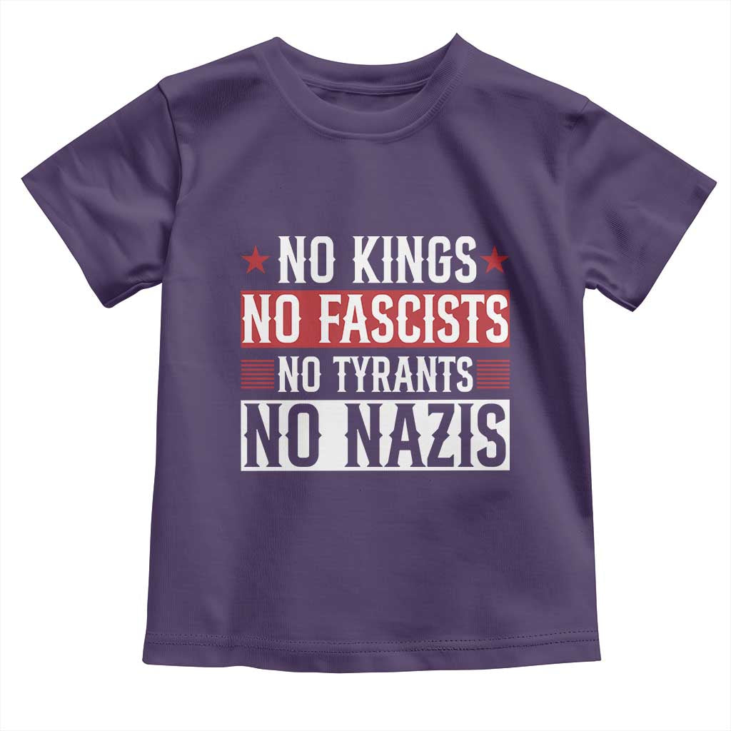 No Kings No Fascists No Nazis Toddler T Shirt Patriotic Political