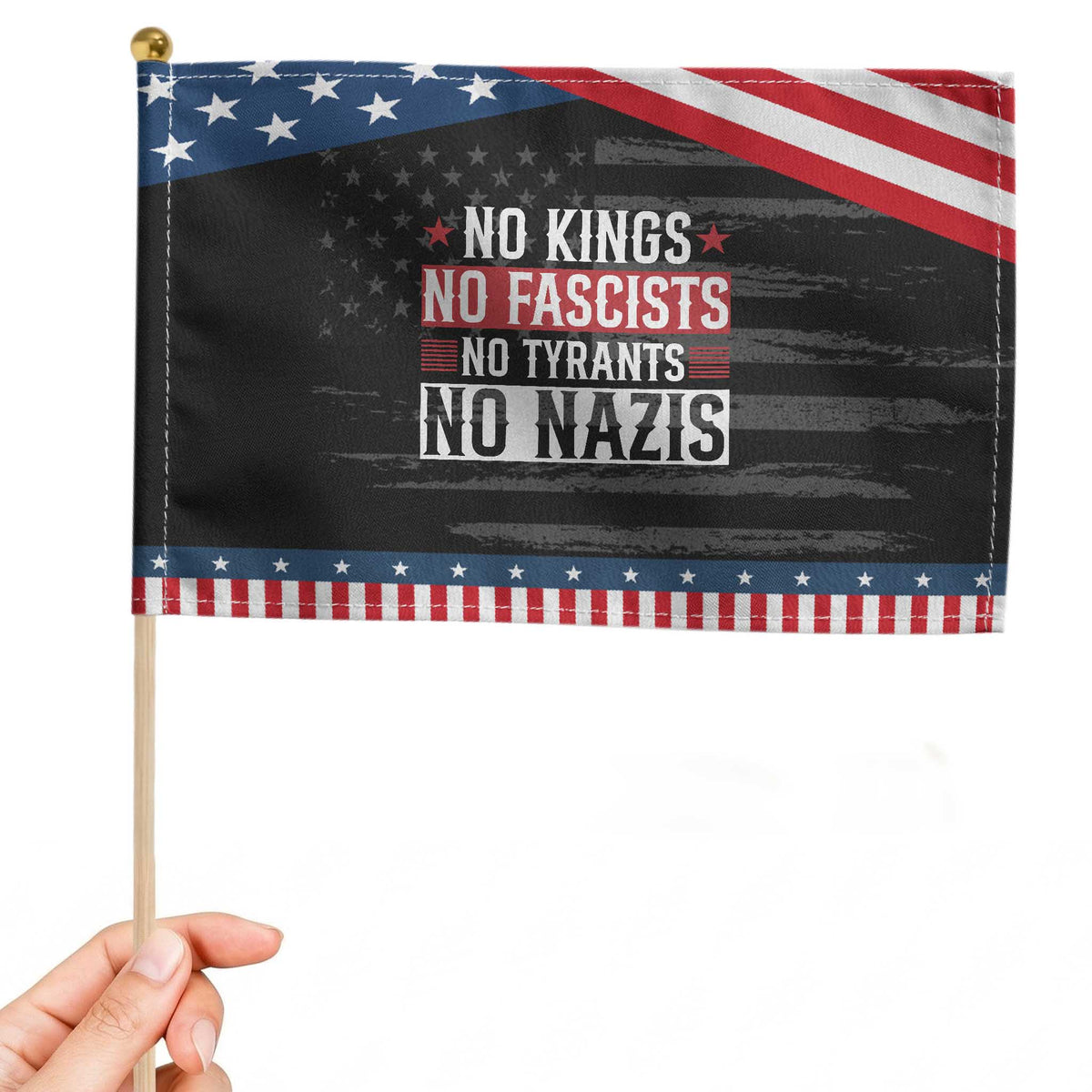 No Kings No Fascists No Nazis Patriotic Handheld Flag Patriotic Political