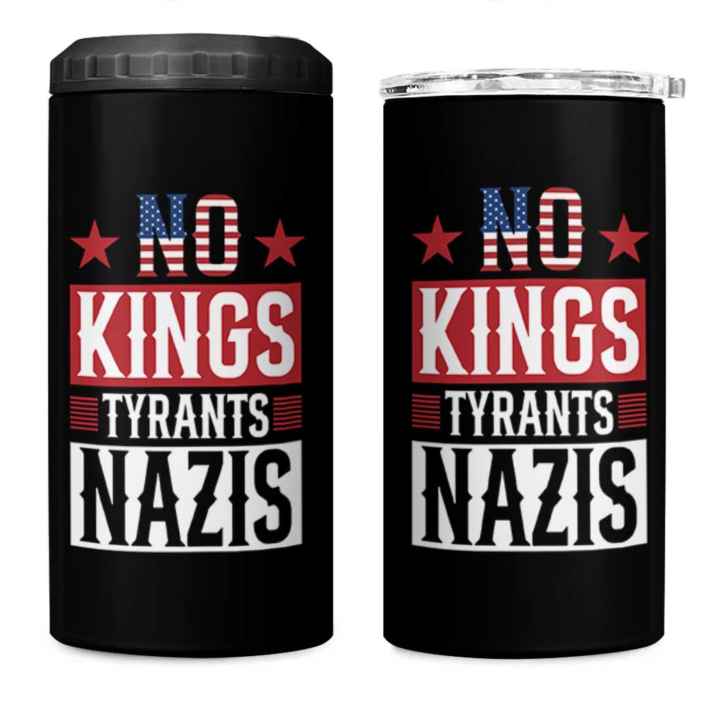 American Democracy 4 in 1 Can Cooler Tumbler No Kings No Tyrants No Nazis