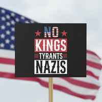 American Democracy Protest Sign No Kings No Tyrants No Nazis