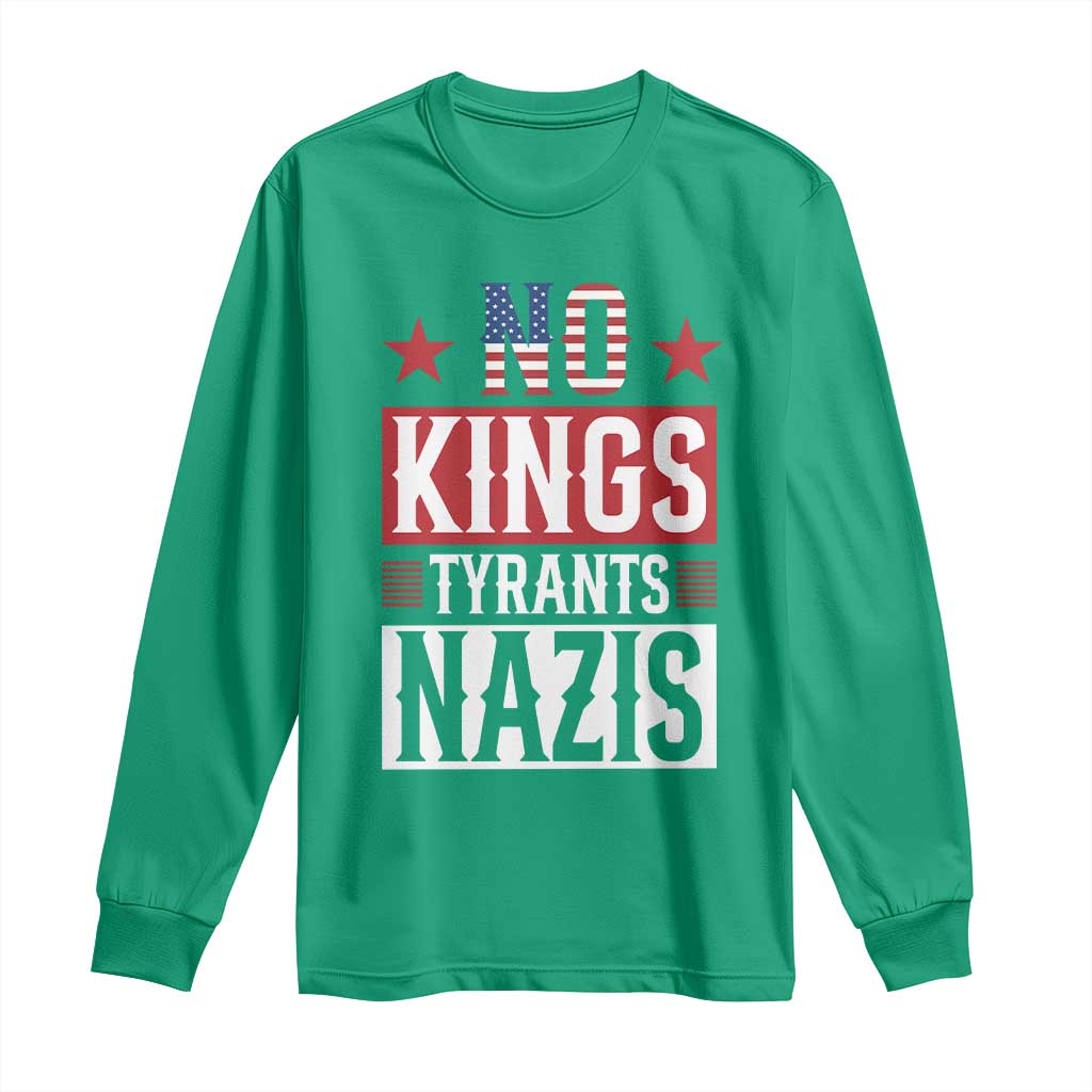 American Democracy Long Sleeve Shirt No Kings No Tyrants No Nazis