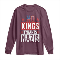 American Democracy Long Sleeve Shirt No Kings No Tyrants No Nazis