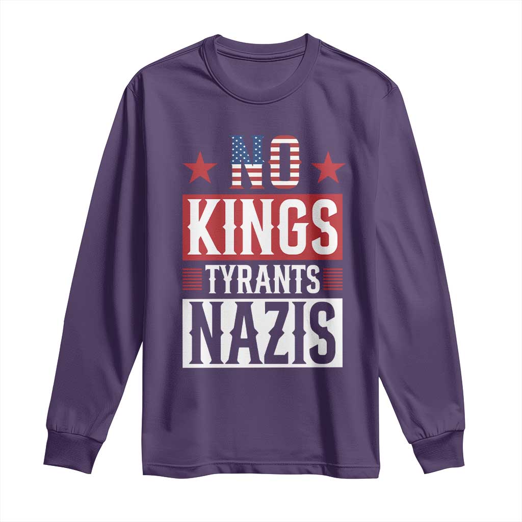 American Democracy Long Sleeve Shirt No Kings No Tyrants No Nazis