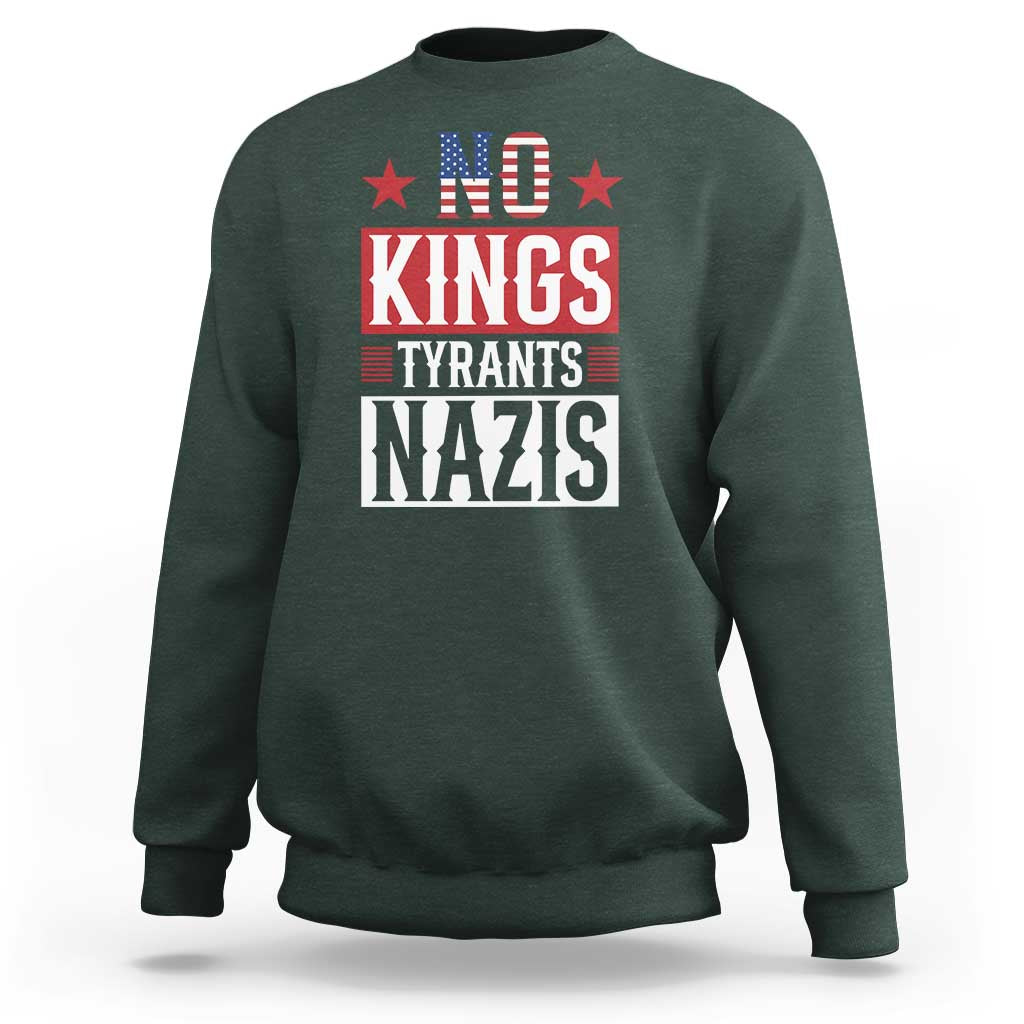 American Democracy Sweatshirt No Kings No Tyrants No Nazis