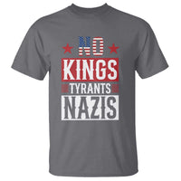 American Democracy T Shirt No Kings No Tyrants No Nazis