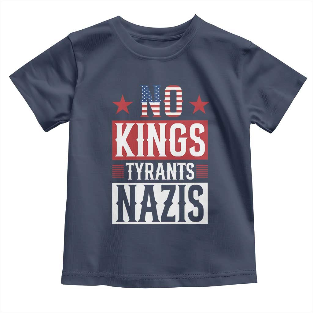 American Democracy Toddler T Shirt No Kings No Tyrants No Nazis