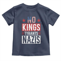American Democracy Toddler T Shirt No Kings No Tyrants No Nazis