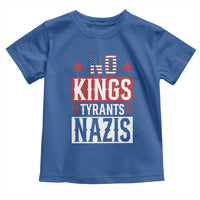 American Democracy Toddler T Shirt No Kings No Tyrants No Nazis