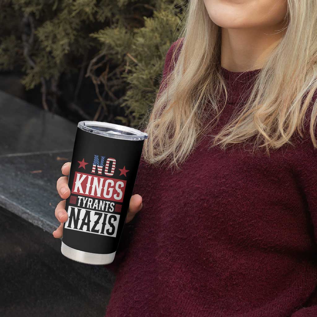 American Democracy Tumbler Cup No Kings No Tyrants No Nazis