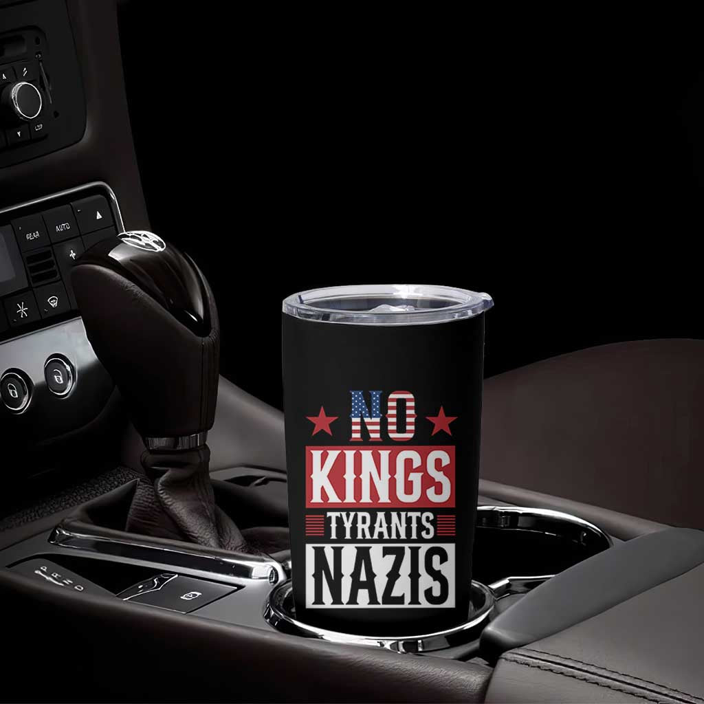 American Democracy Tumbler Cup No Kings No Tyrants No Nazis